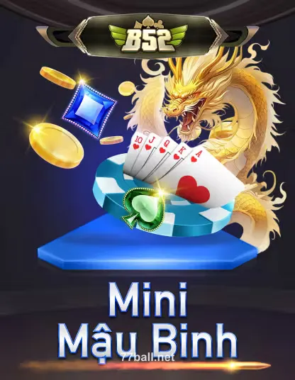 Hình ảnh B52 Mini Mau Binh tại 77ball